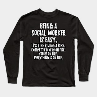 Being a Social Worker Long Sleeve T-Shirt